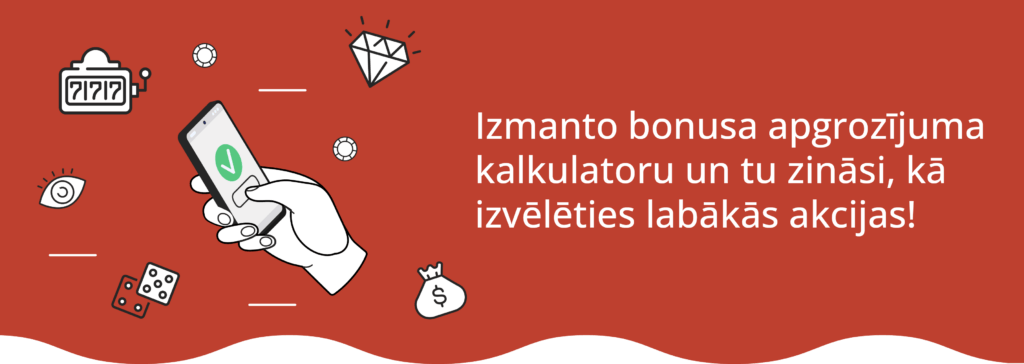 Bonusa kalkulators palīdz izvēlēties labākās kazino akcijas